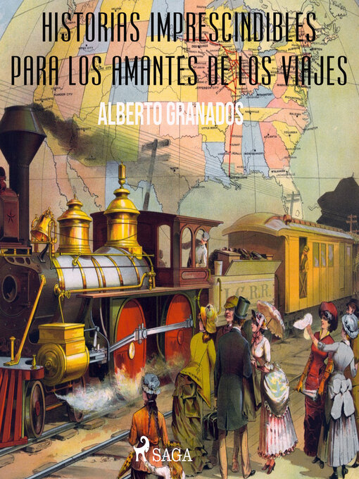Title details for Historias imprescindibles para los amantes de los viajes by Alberto Granados - Available